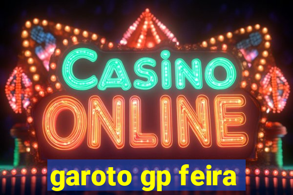 garoto gp feira